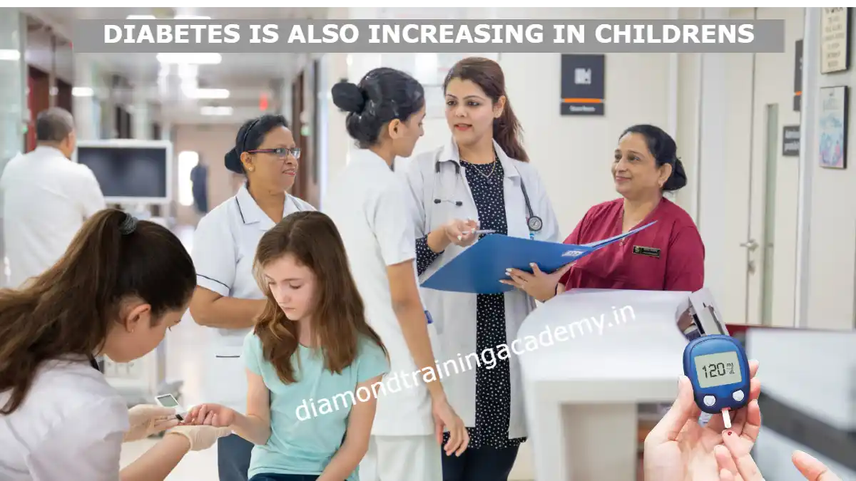 DIABETES IS ALSO INCREASING IN CHILDRENS