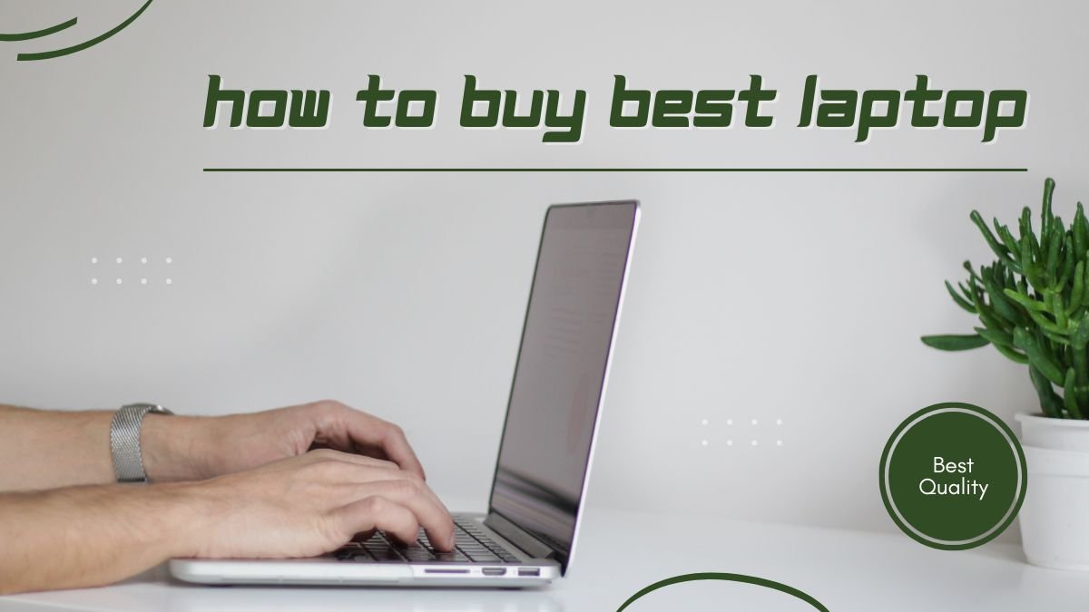 How to Buy Best Laptop